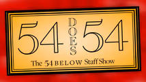 54 Does 54: The 54 Below Staff Show in Cabaret