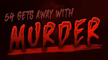 54 Gets Away With Murder