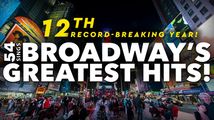 54 Sings Broadway's Greatest Hits! in Cabaret
