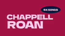 54 Sings Chappell Roan
