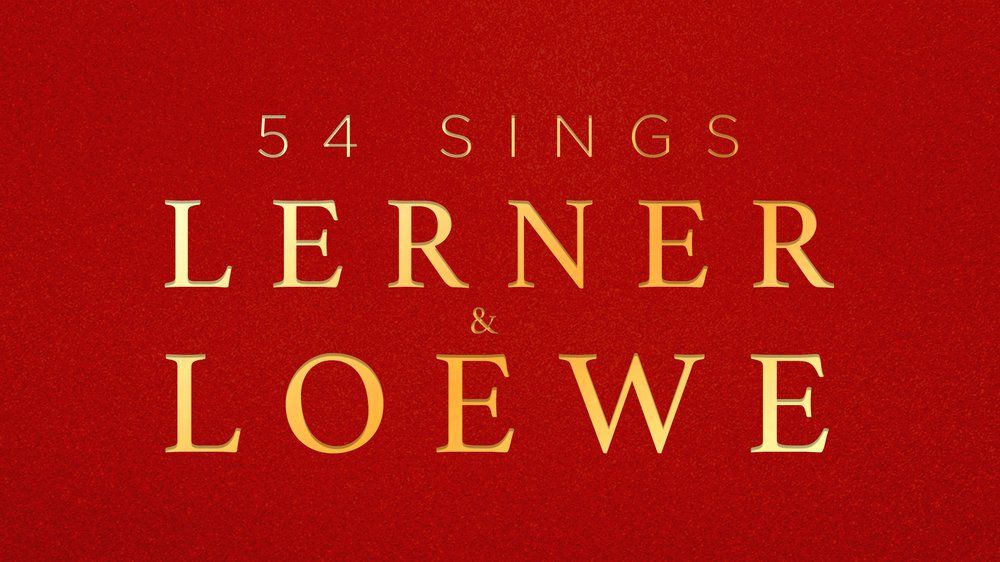 54 Sings Lerner & Loewe