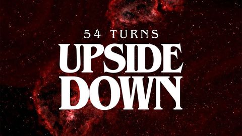 54 Turns Upside Down, feat. Dillon Klena & more!