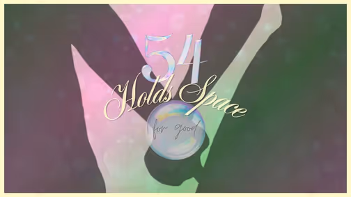 54 Holds Space: For Good show poster