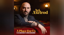 Ari Axelrod’s A Place For Us: A Celebration of Jewish Broadway