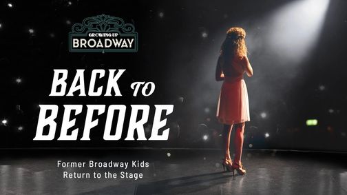Back to Before: Former Broadway Kids Take the Stage show poster