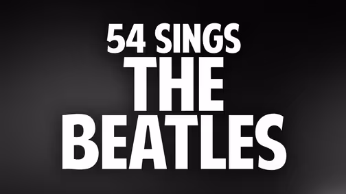 54 Sings The Beatles! show poster