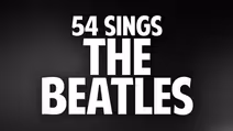 54 Sings The Beatles!