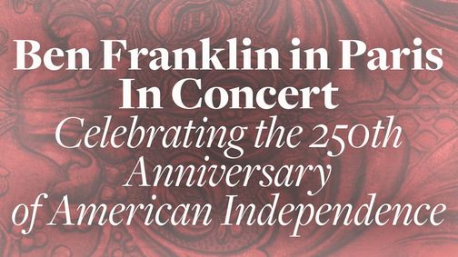Ben Franklin In Paris In Concert show poster
