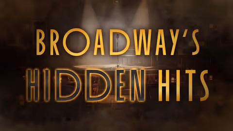 Broadway's Hidden Hits