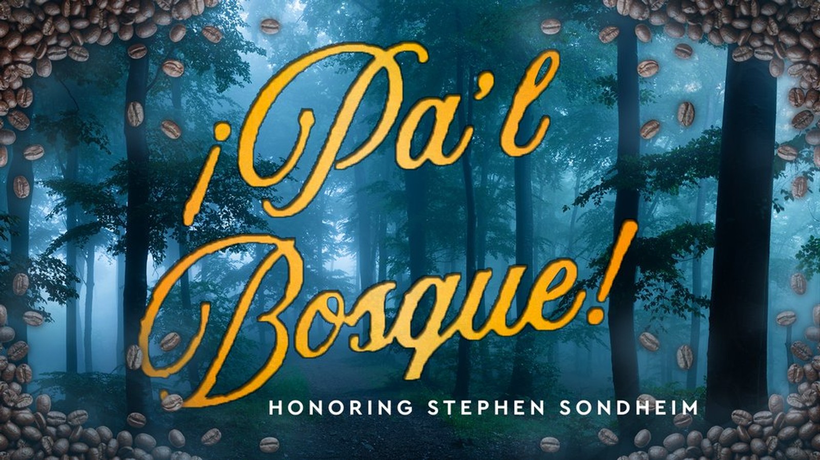 ¡Pa’l Bosque!: Honoring Stephen Sondheim