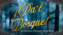 ¡Pa’l Bosque!: Honoring Stephen Sondheim in Cabaret