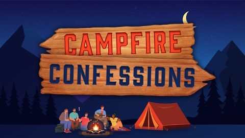 Campfire Confessions