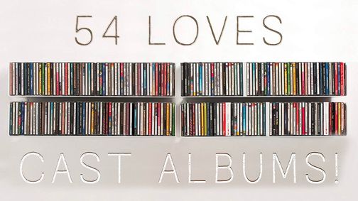 54 Loves Cast Albums! 3rd Edition show poster