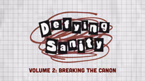 Defying Sanity Volume 2: Breaking the Canon