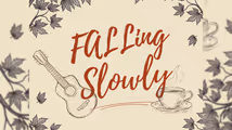 FALLing Slowly in Cabaret