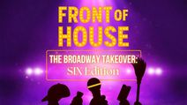 Front Of House: The Broadway Takeover