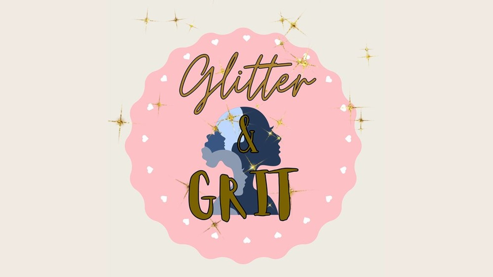 Glitter and Grit: A Love Letter to Girlhood