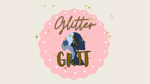 Glitter and Grit: A Love Letter to Girlhood show poster