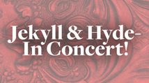 Jekyll & Hyde: In Concert! Feat. Christiane Noll & more in Cabaret