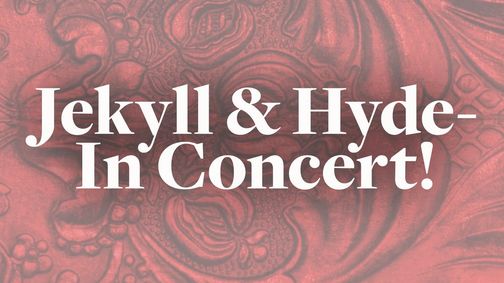 Jekyll & Hyde: In Concert! Feat. Christiane Noll & more show poster