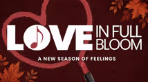 Love In Full Bloom: A New Season of Feelings-Second Edition in Cabaret