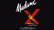 Madame X- The Musical! by Gerard Alessandrini and Robert Hetzel in Cabaret