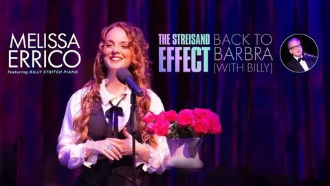 Melissa Errico: Back to Barbra (with Billy)