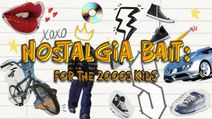 Nostalgia Bait: For the 2000s Kids
