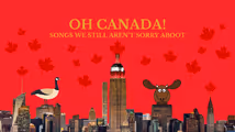 Oh Canada: Songs We Still Aren't Sorry Aboot! in Cabaret