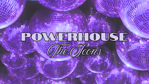Powerhouse: The Icons show poster