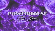 Powerhouse: The Icons