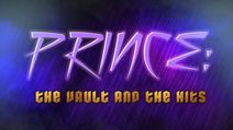 Prince: The Vault And The Hits
