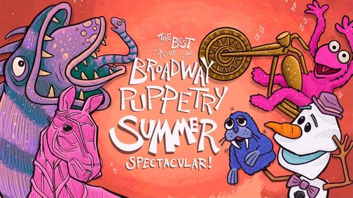 The Best of Broadway Puppetry Summer Spectacular show poster