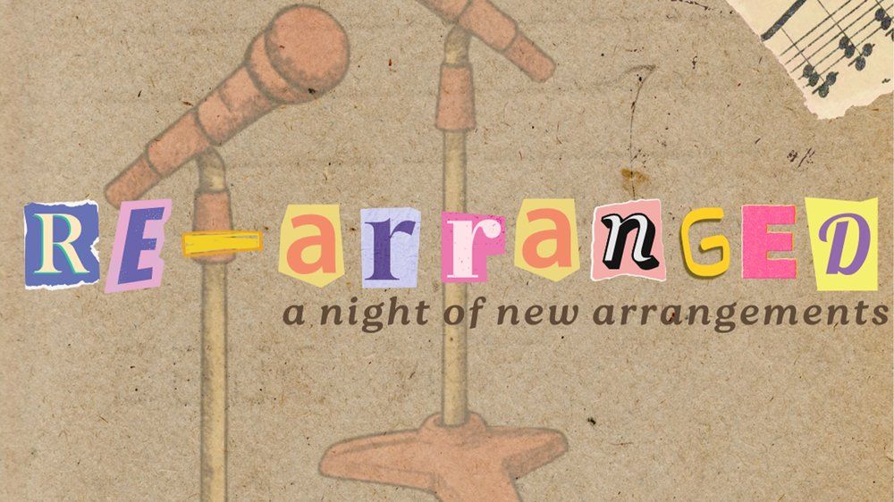 Re-Arranged: A Night of New Arrangements