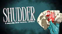 Shudder: A Chilling New Musical Comedy