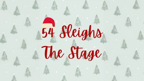 54 Sleighs The Stage