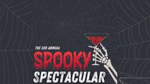 The 3rd Annual Spooky Spectacular