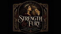 Strength & Fury, feat. The Furies, Lee Moretti, & more!