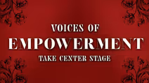 Voices of Empowerment Take Center Stage