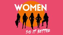 Women Do It Better: 5th Edition