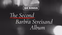 54 Sings The Second Barbra Streisand Album