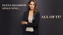 Elena Shaddow Sings Nine… all of it! in Cabaret