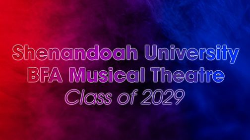 Shenandoah University BFA Musical Theatre Class of 2029 show poster