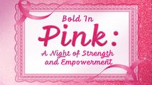 Bold In Pink: A Night of Strength and Empowerment in Cabaret