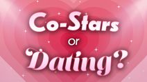 Co-Stars or Dating?