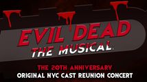Evil Dead The Musical: The 20th Anniversary Original NYC Cast Reunion Concert in Cabaret