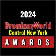 Winners Announced For The 2024 BroadwayWorld Central New York Awards