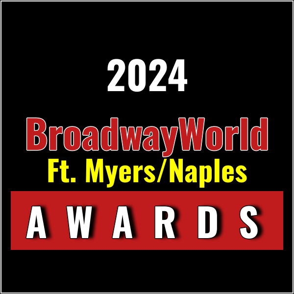 Winners Announced For The 2024 BroadwayWorld Ft. Myers/Naples Awards