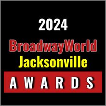 Winners Announced For The 2024 BroadwayWorld Jacksonville Awards