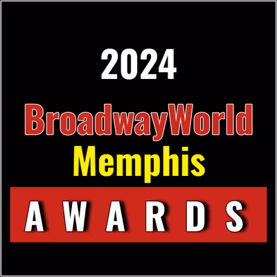 Submit Nominations for the 2024 BroadwayWorld Memphis Awards &ndash; 2 Weeks Left!